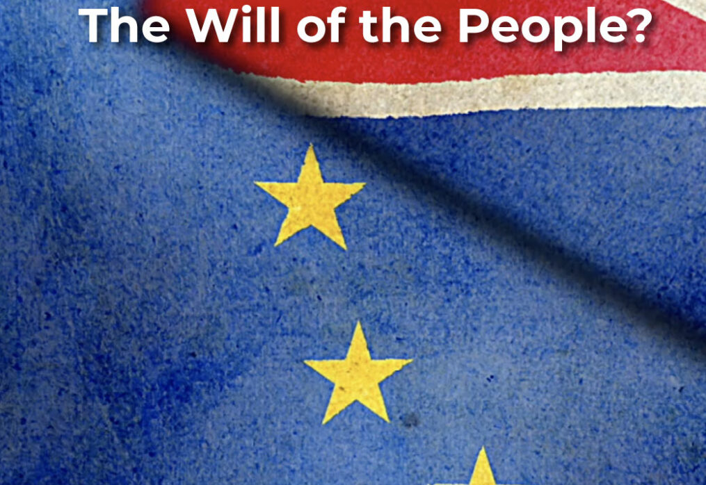 Brexit: The Will of the People?